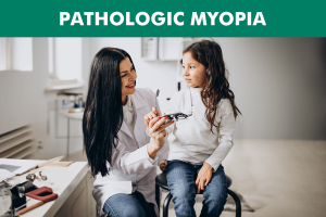 Pathologic myopia information image detailing symptoms and treatment options